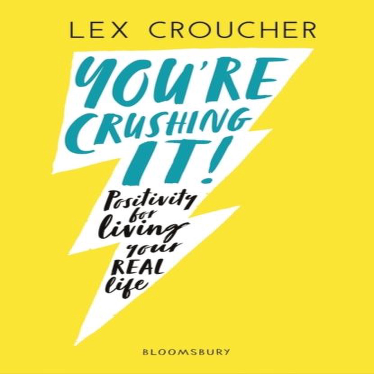 You’re Crushing It : Positivity for living your REAL life