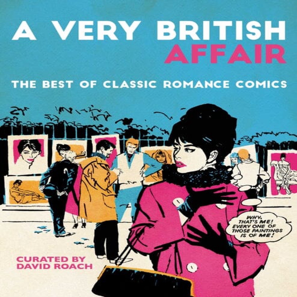 A Very British Affair: The Best of Classic Romance Comics by David Roach