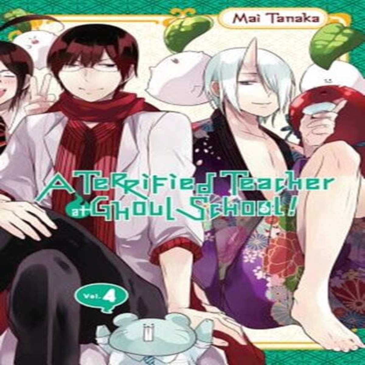 A Terrified Teacher at Ghoul School, Vol. 4 by Mai Tanaka