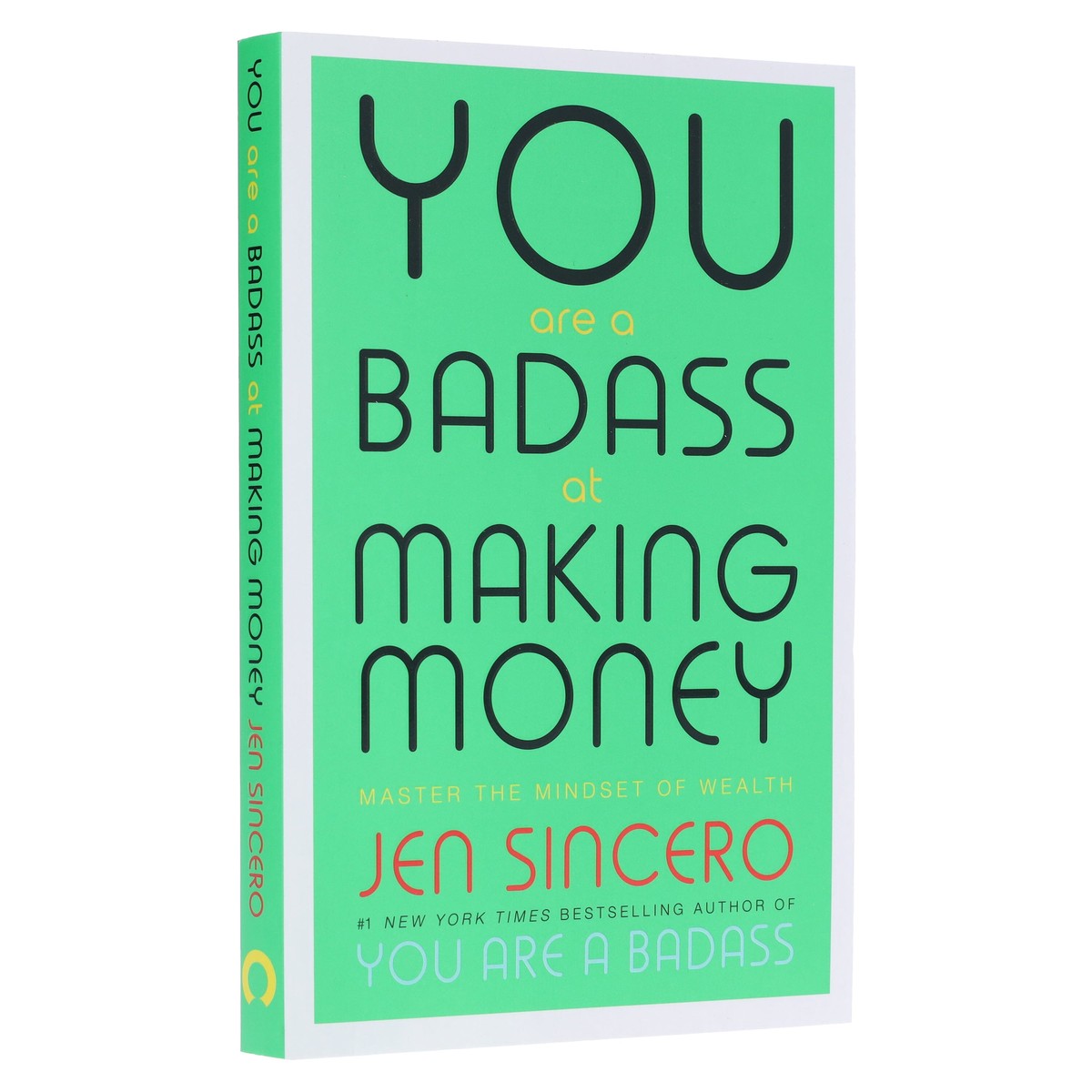 You Are a Badass at Making Money: Master the Mindset of Wealth by Jen Sincero – Non Fiction – Paperback